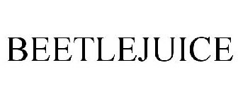 BEETLEJUICE