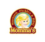 MOMMA'S MUSTARD, PICKLES AND BBQ