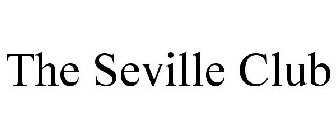 THE SEVILLE CLUB