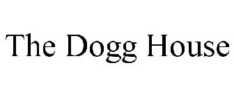 THE DOGG HOUSE