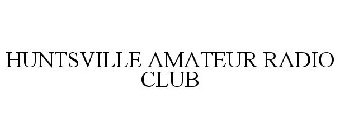 HUNTSVILLE AMATEUR RADIO CLUB