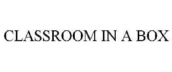 CLASSROOM IN A BOX