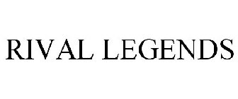 RIVAL LEGENDS