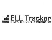 ELL TRACKER DATA-DRIVEN DECISIONS