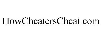 HOWCHEATERSCHEAT.COM