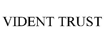 VIDENT TRUST