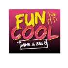 FUN COOL WINE & BEER