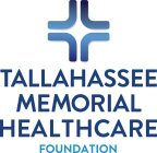 TALLAHASSEE MEMORIAL HEALTHCARE FOUNDATION