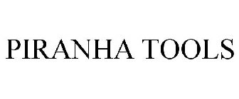 PIRANHA TOOLS