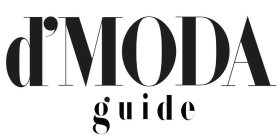 D'MODA GUIDE
