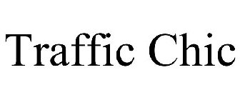 TRAFFIC CHIC