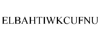 ELBAHTIWKCUFNU