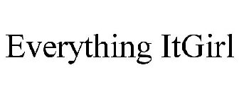 EVERYTHING ITGIRL