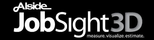 ALSIDE JOBSIGHT 3D MEASURE. VISUALIZE. ESTIMATE.STIMATE.