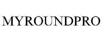 MYROUNDPRO