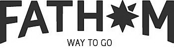 FATHOM WAY TO GO