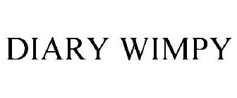 DIARY WIMPY