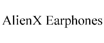 ALIENX EARPHONES
