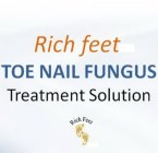 RICH FEET TOENAIL FUNGUS TREATMENT SOLUTION RICH FEET