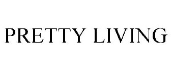 PRETTY LIVING