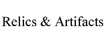 RELICS & ARTIFACTS