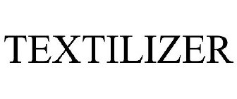 TEXTILIZER