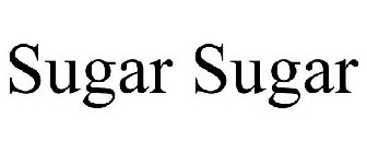 SUGAR SUGAR