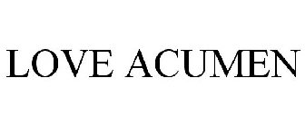 LOVE ACUMEN