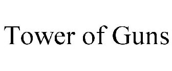 TOWER OF GUNS