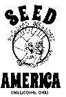 SEED R.U. STONED IMUS B. STONED EST. 4-20-2015 AMERICA CHILLICOTHE, OHIO