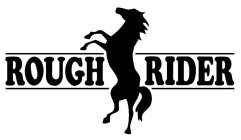 ROUGH RIDER