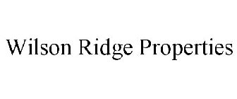 WILSON RIDGE PROPERTIES