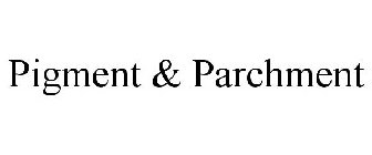 PIGMENT & PARCHMENT