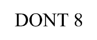 DONT 8