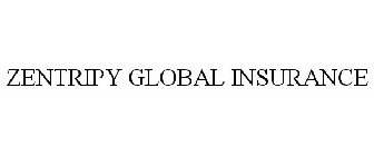 ZENTRIPY GLOBAL INSURANCE