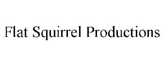 FLAT SQUIRREL PRODUCTIONS