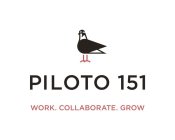 PILOTO 151 WORK. COLLABORATE. GROW