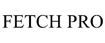 FETCH PRO