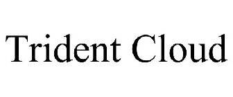 TRIDENT CLOUD