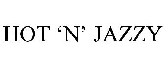 HOT 'N' JAZZY