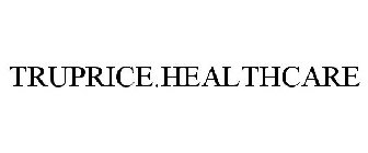 TRUPRICE.HEALTHCARE