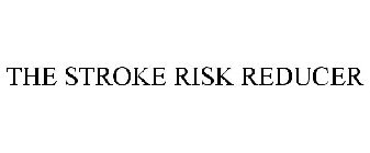 THE STROKE RISK REDUCER