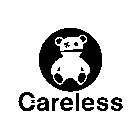 X CARELESS