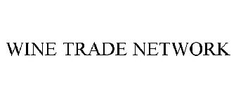 WINE TRADE NETWORK