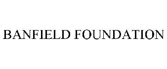 BANFIELD FOUNDATION