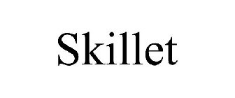 SKILLET
