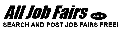 ALL JOB FAIRS .COM SEARCH AND POST JOB FAIRS FREE!