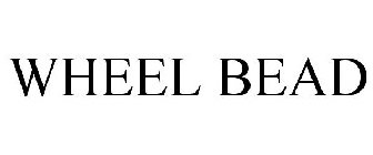 WHEEL BEAD