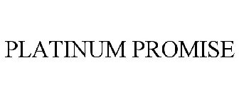 PLATINUM PROMISE