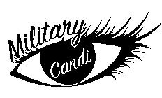 MILITARY CANDI